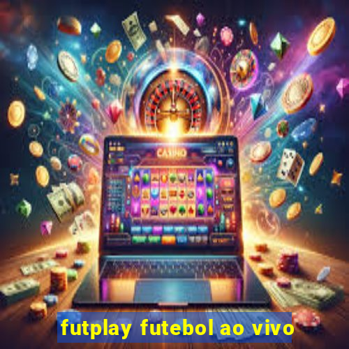 futplay futebol ao vivo