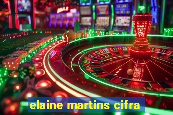 elaine martins cifra