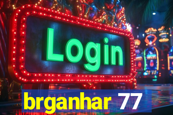 brganhar 77