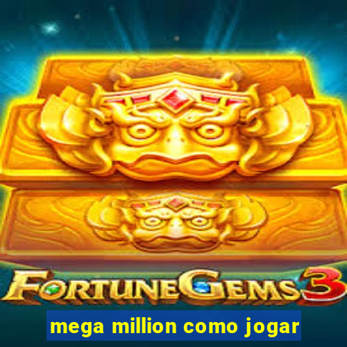 mega million como jogar