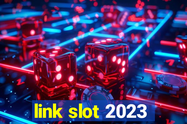 link slot 2023