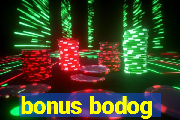 bonus bodog