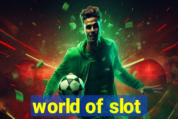 world of slot