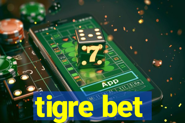 tigre bet