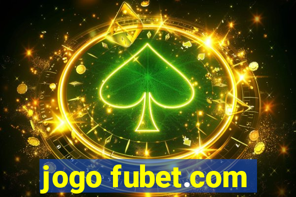 jogo fubet.com