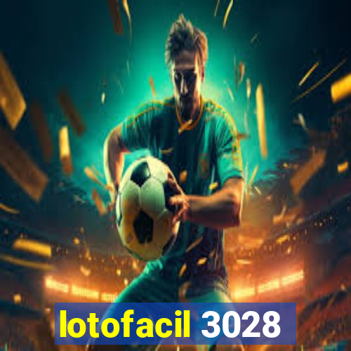 lotofacil 3028