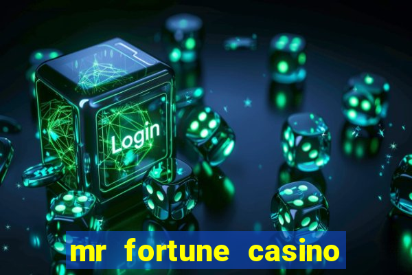 mr fortune casino paga mesmo