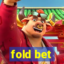 fold bet