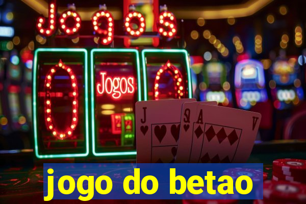 jogo do betao