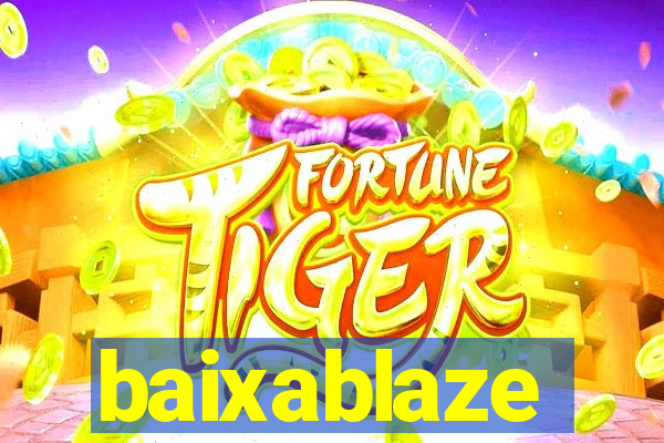 baixablaze