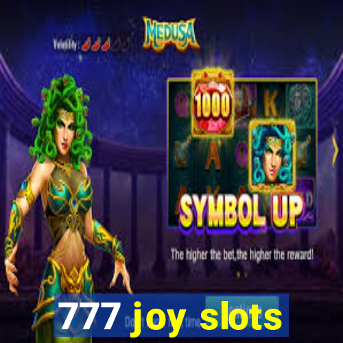 777 joy slots