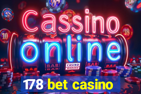 178 bet casino