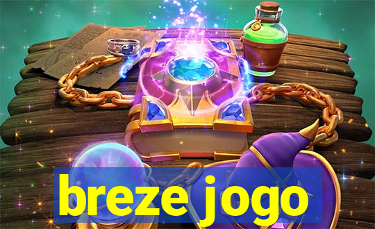 breze jogo