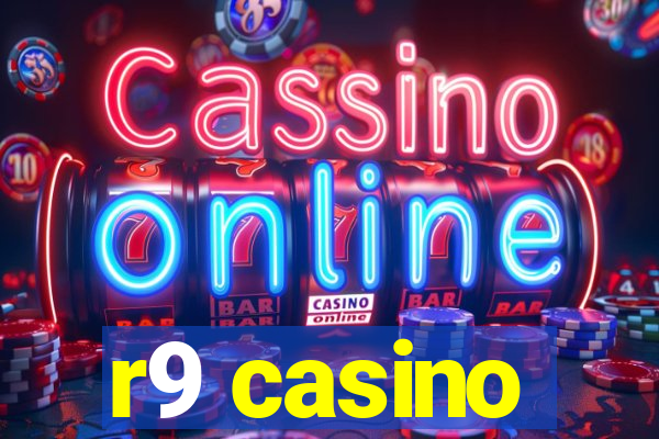 r9 casino