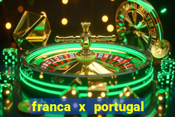 franca x portugal onde assistir