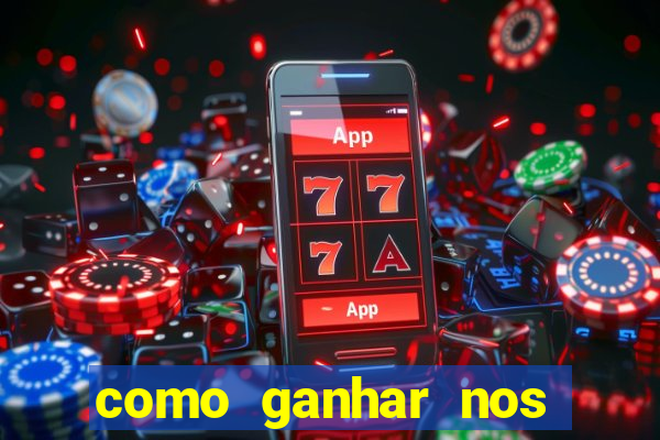 como ganhar nos jogos de cassino