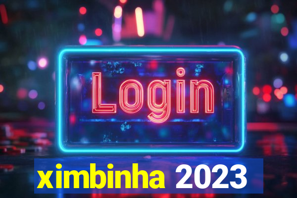 ximbinha 2023