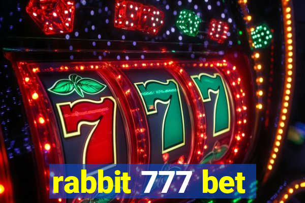 rabbit 777 bet