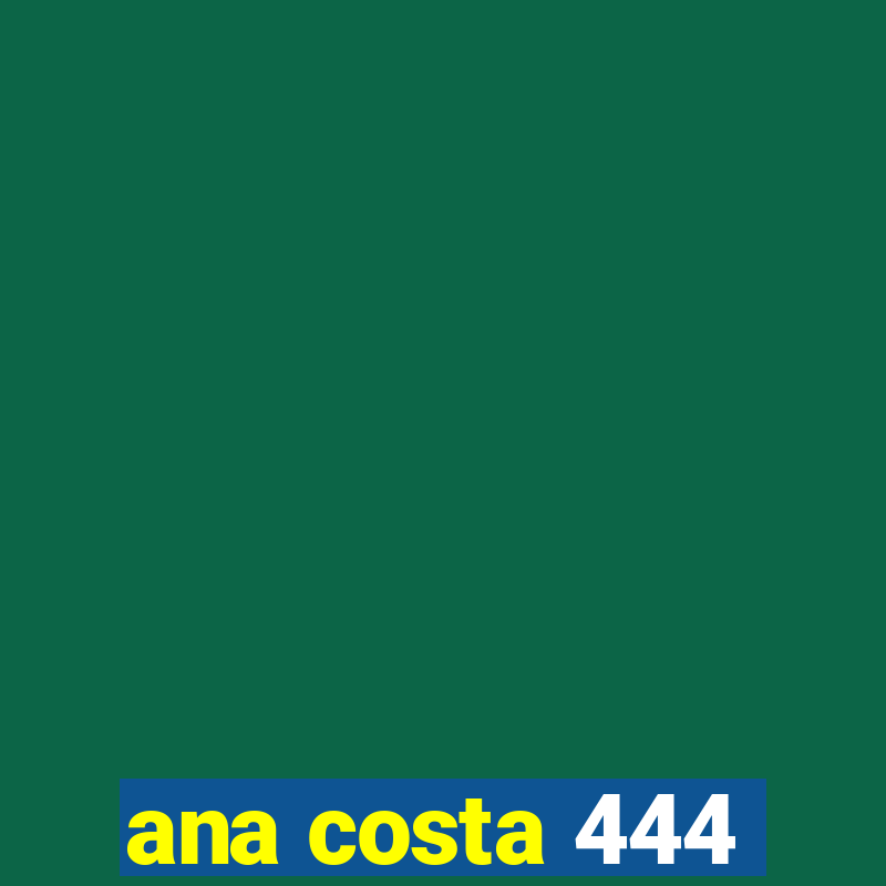 ana costa 444