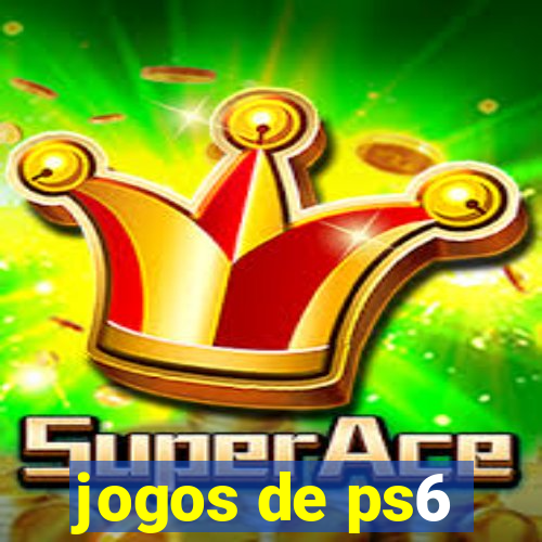 jogos de ps6