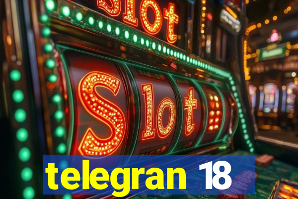 telegran 18