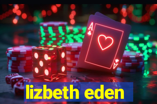 lizbeth eden