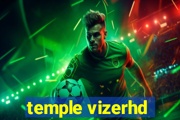 temple vizerhd