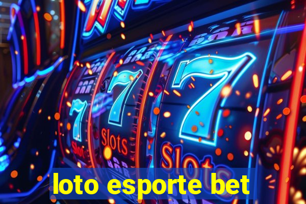 loto esporte bet