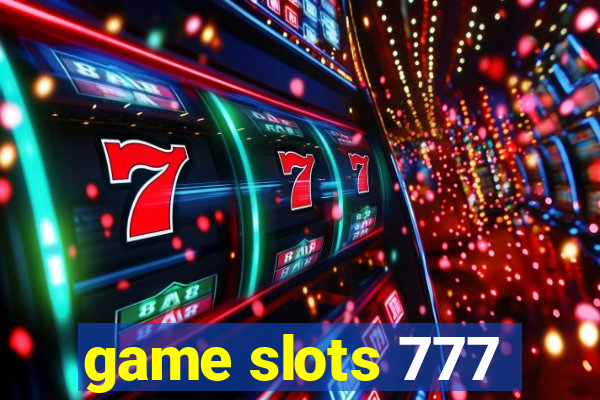 game slots 777