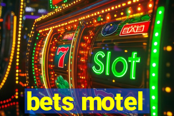 bets motel