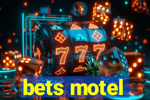 bets motel