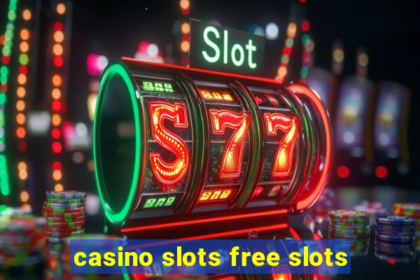 casino slots free slots