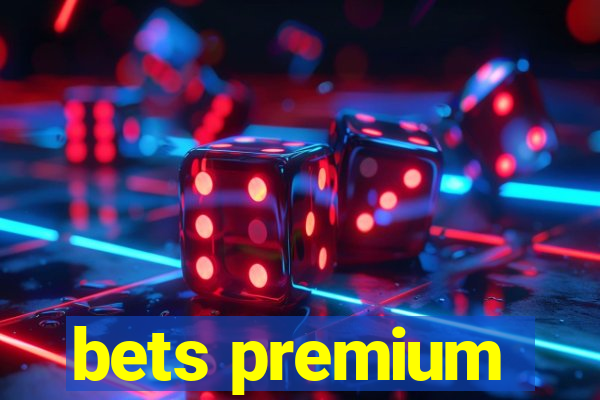 bets premium