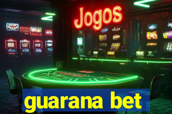 guarana bet