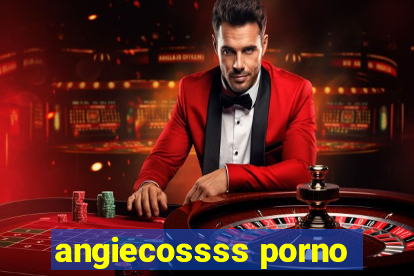 angiecossss porno