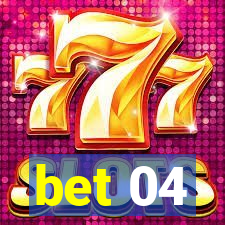 bet 04