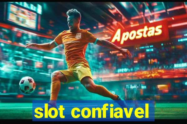 slot confiavel