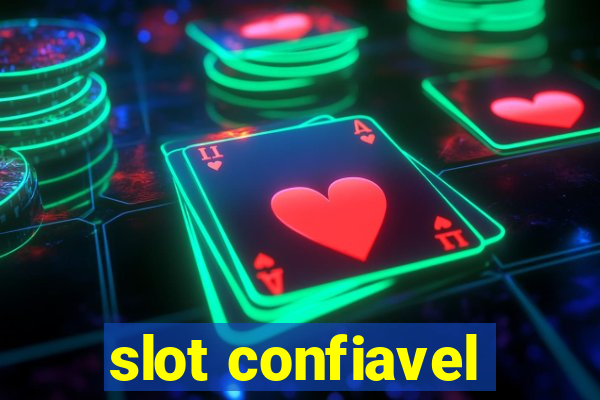 slot confiavel