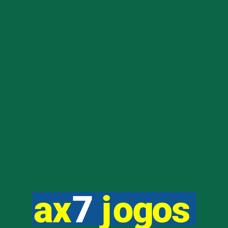 ax7 jogos