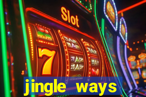 jingle ways megaways slot free