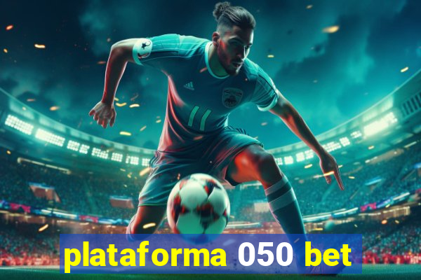 plataforma 050 bet