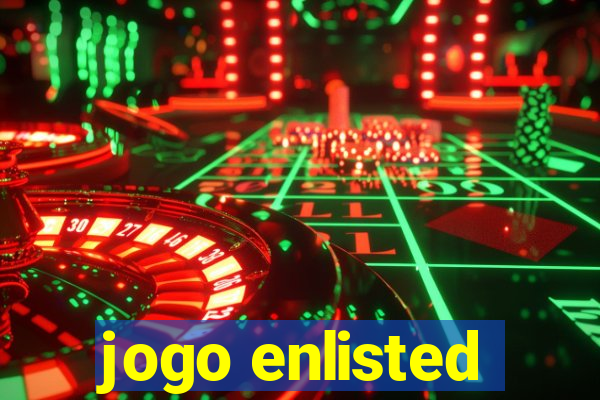 jogo enlisted