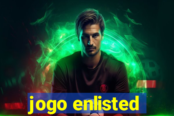 jogo enlisted