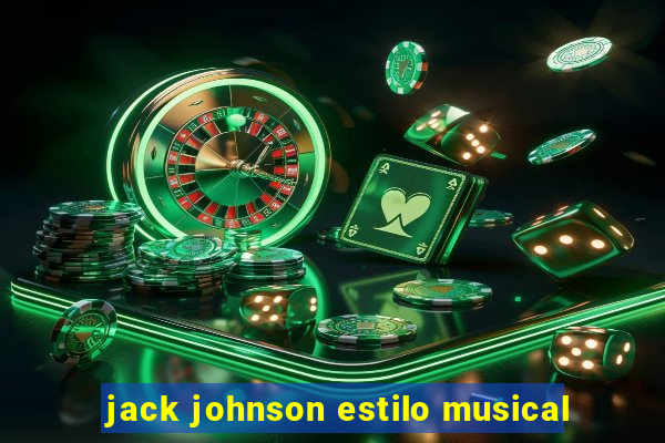 jack johnson estilo musical