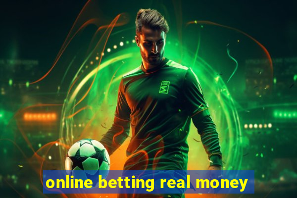 online betting real money