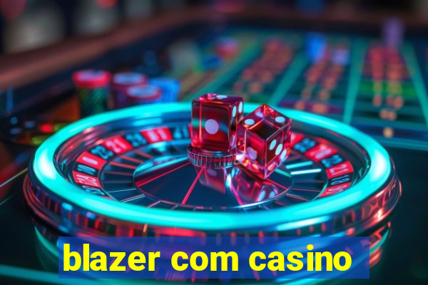 blazer com casino