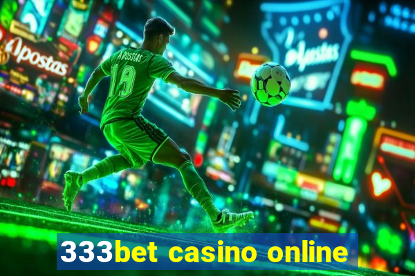 333bet casino online