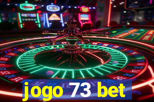 jogo 73 bet