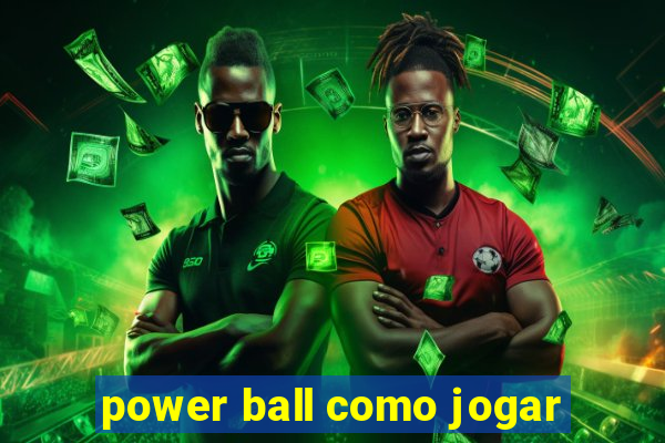 power ball como jogar