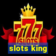 slots king